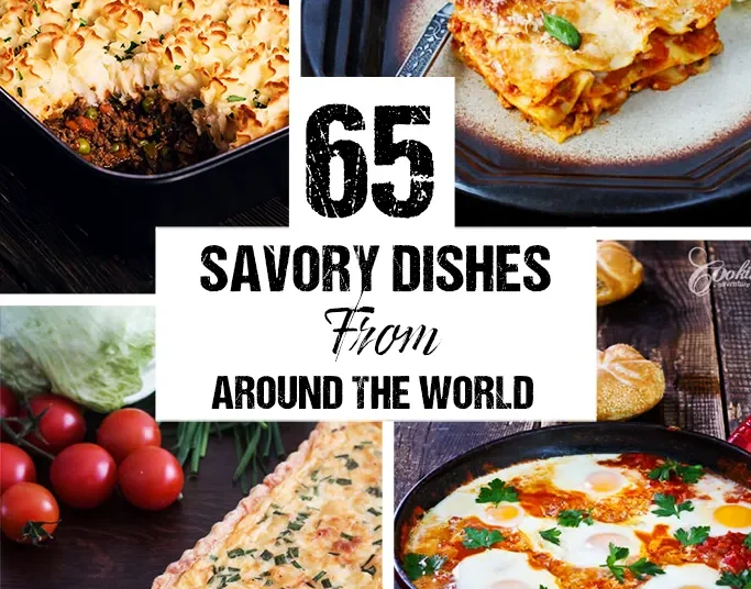 65 Savory Dishes from Across the World