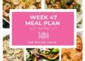 Weekly Meal Plan #47 | The Recipe Critic