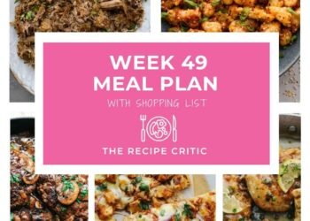 Weekly Meal Plan #49 | The Recipe Critic