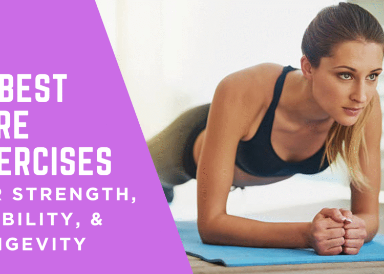 The ten Greatest Core Workouts for Energy, Stability, and Longevity