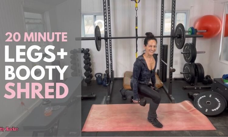 20 Minute Legs and Booty Shred