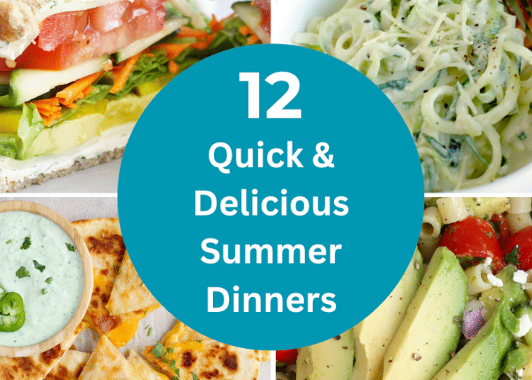 12 Fast & Scrumptious Summer season Dinners