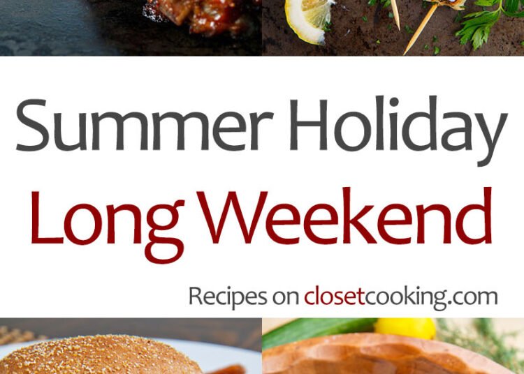 Summer season Vacation Lengthy Weekend Recipes