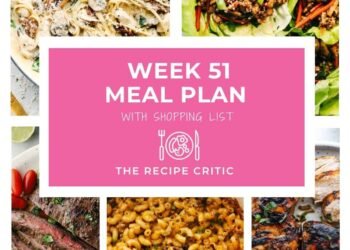 Weekly Meal Plan #51 | The Recipe Critic
