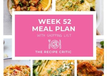 Weekly Meal Plan #52 | The Recipe Critic