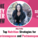 High Diet Methods for Perimenopause and Postmenopause