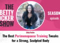 The Finest Perimenopause Coaching Tweaks for a Sturdy, Sculpted Physique