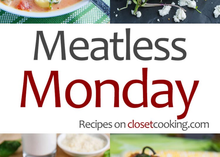Meatless Mondays – Closet Cooking