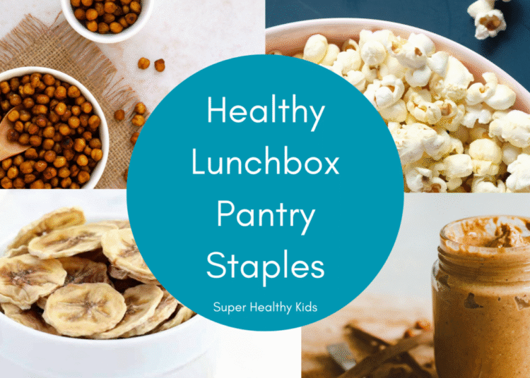 Wholesome Lunchbox Pantry Staples to Carry on Hand