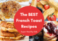Finest French Toast Recipes – SHK