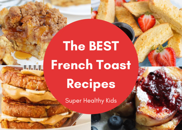 Finest French Toast Recipes – SHK