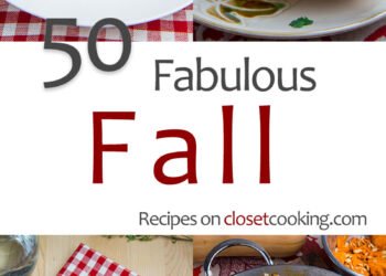 50 Fabulous Fall Recipes – Closet Cooking
