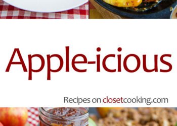 Apple-icious Recipes – Closet Cooking