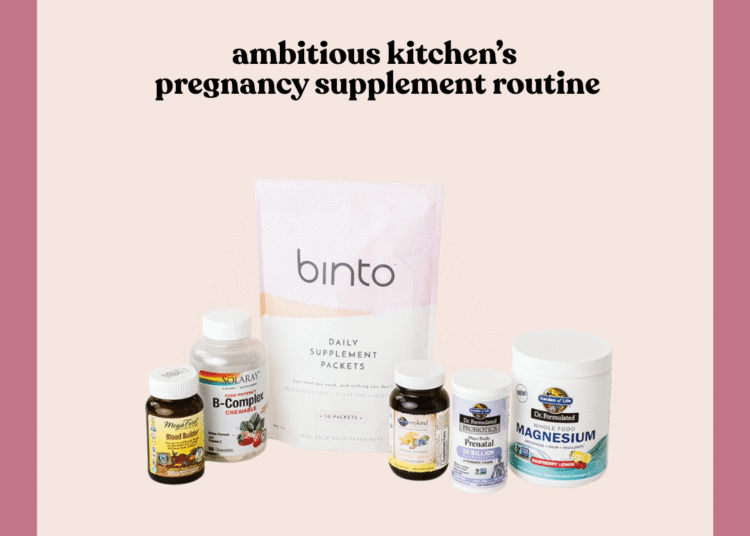My Being pregnant Complement Routine – Bold Kitchen
