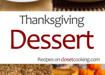 Thanksgiving Dessert Recipes – Closet Cooking