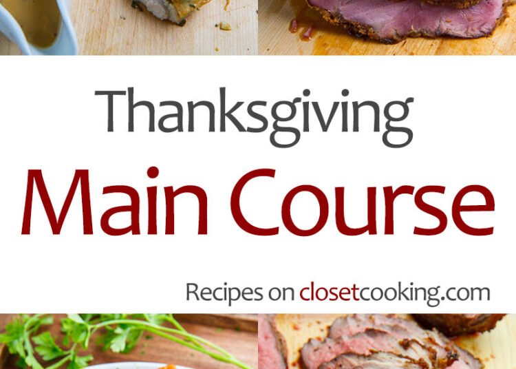 Thanksgiving Foremost Course Recipes – Closet Cooking
