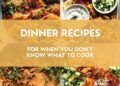 32 Dinner Recipes For When You Do not Know What To Prepare dinner