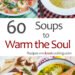 60 Soups to Heat the Soul