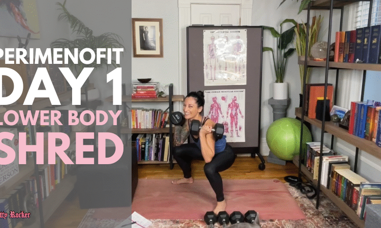 PerimenoFit Day 1: Decrease Physique Shred