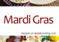 Mardi Gras Recipes – Closet Cooking