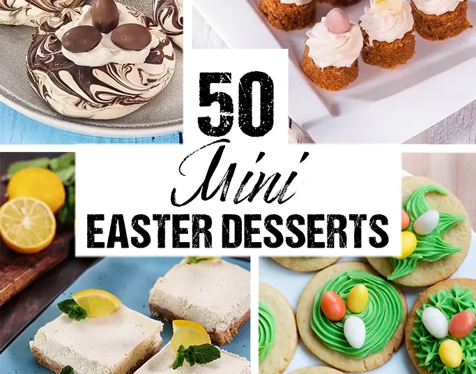 50 Mini Easter Desserts – House Cooking Journey