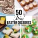 50 Mini Easter Desserts – House Cooking Journey