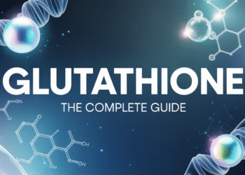 Glutathione: Advantages, Dosing, Types & What Really Works [2026 Guide]