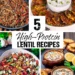 5 Excessive-Protein Lentil Recipes -Simple Vegetarian Meals