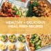 25 Wholesome + Scrumptious Meal Prep Recipes