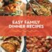 40 Simple Household Dinner Recipes Everybody Will Love